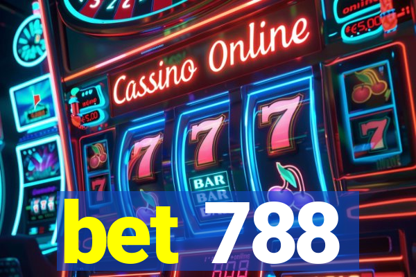 bet 788